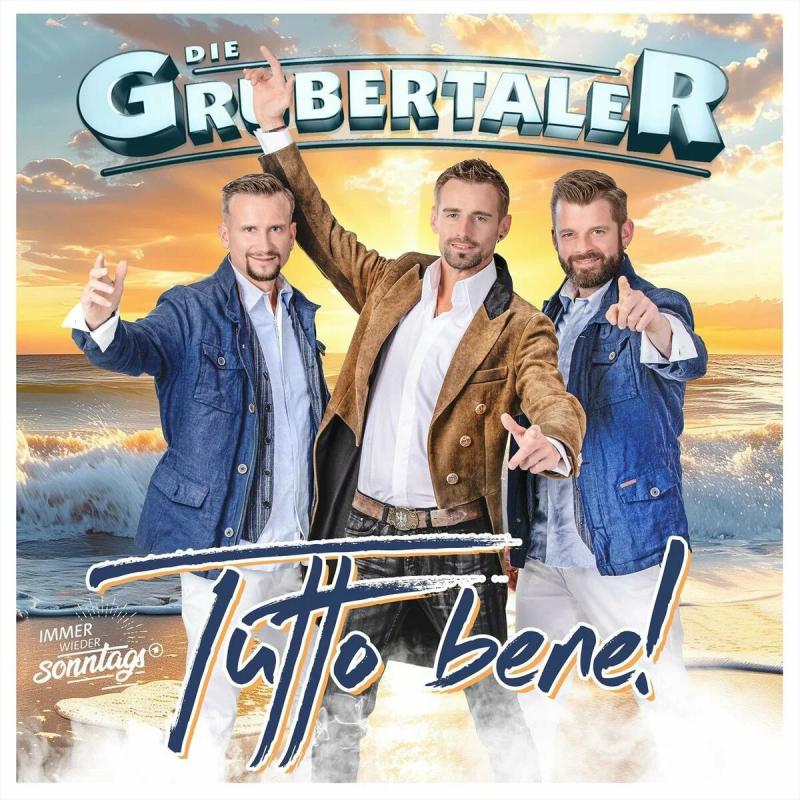  Die Grubertaler - Tutto bene!