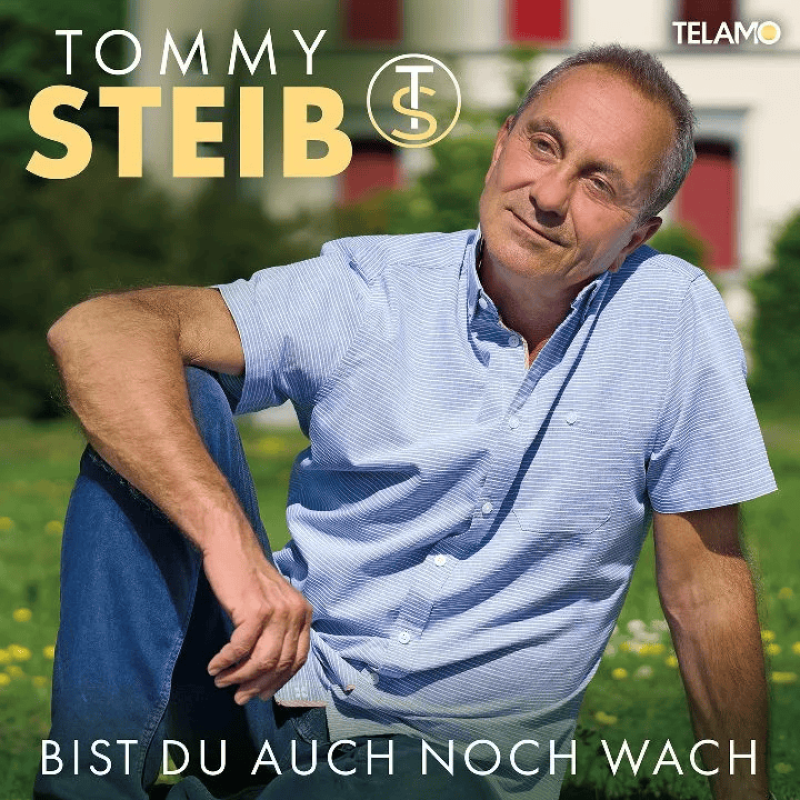  Tommy Steib - Bist du auch noch wach 